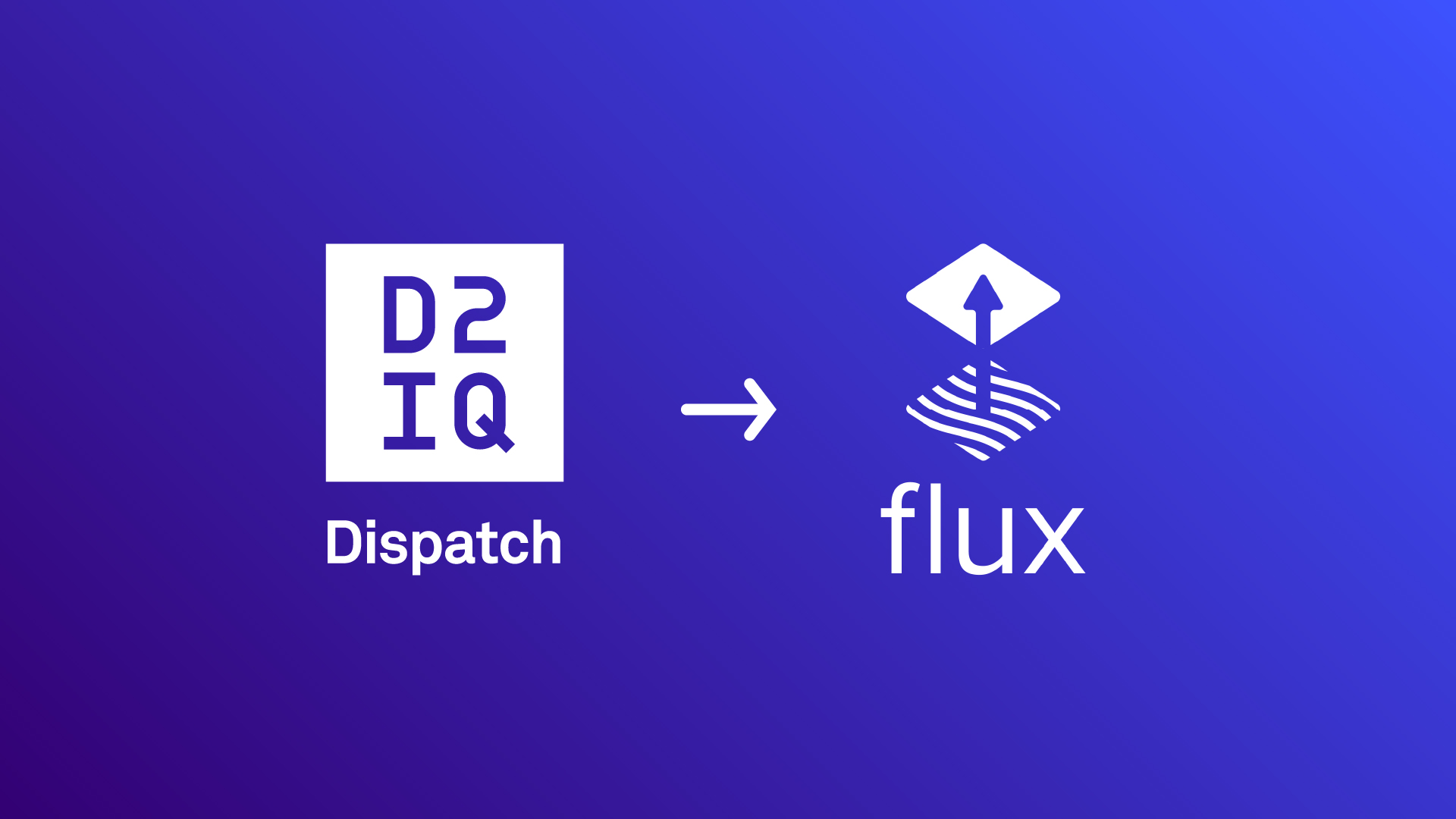 Goodbye Dispatch, Hello FluxCD! | D2iQ