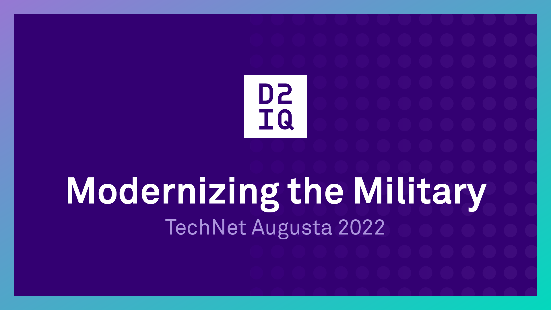 Modernizing the Military: TechNet Augusta 2022