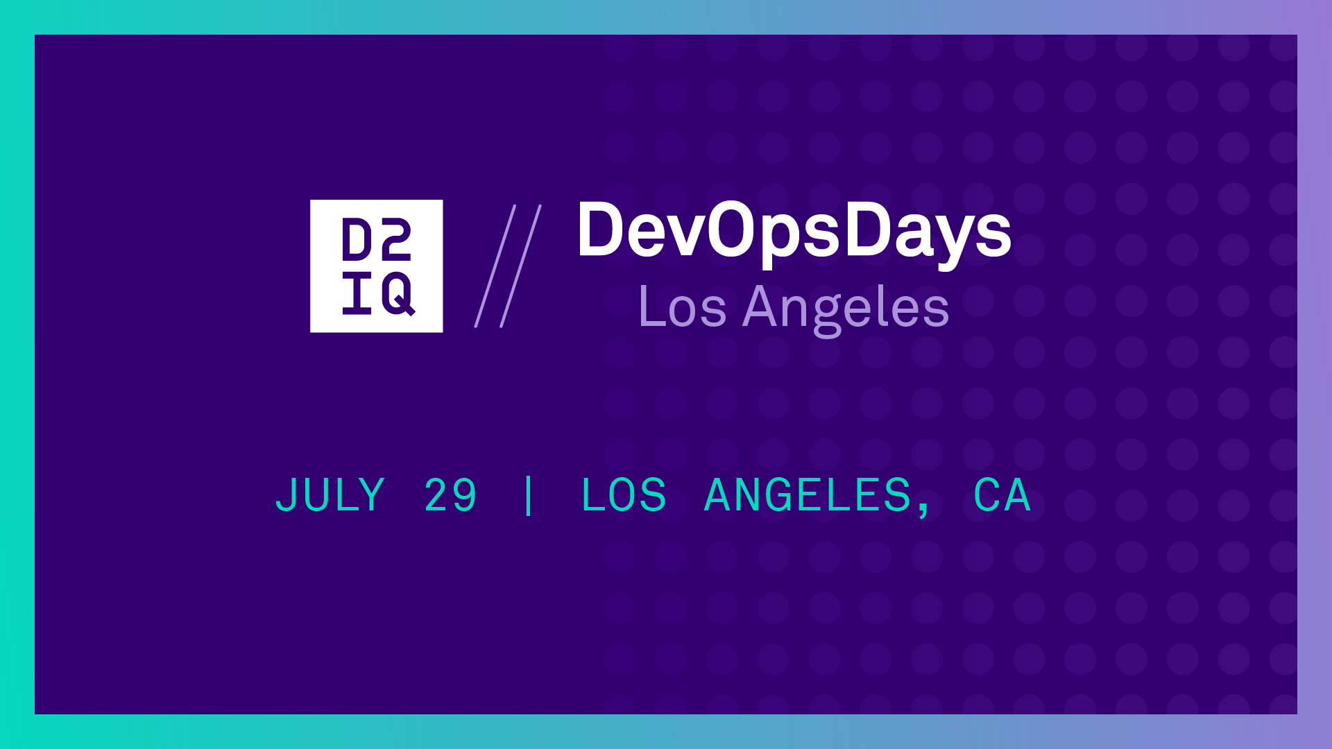 DevOps Days Los Angeles | July 29