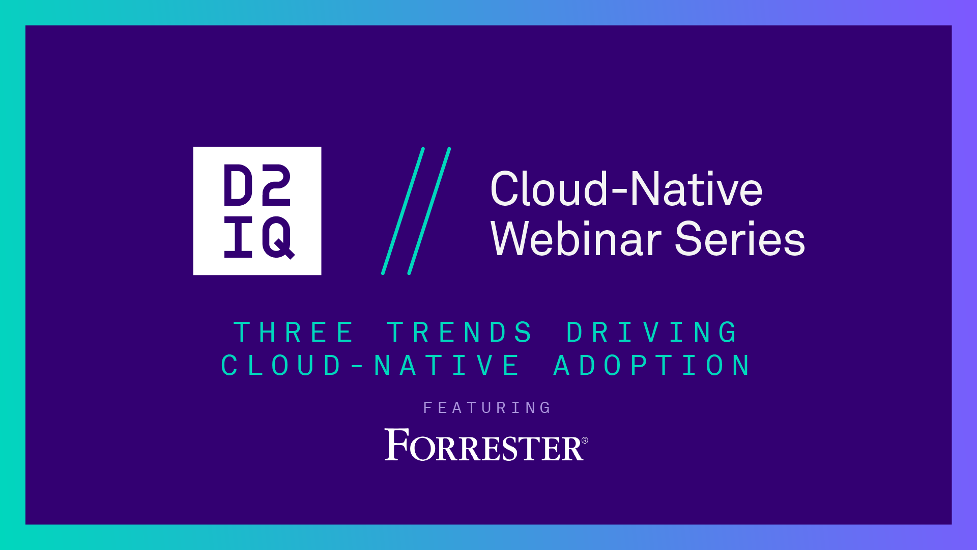 Lee Sustar Describes 3 Trends Driving Cloud-Native Adoption | D2iQ