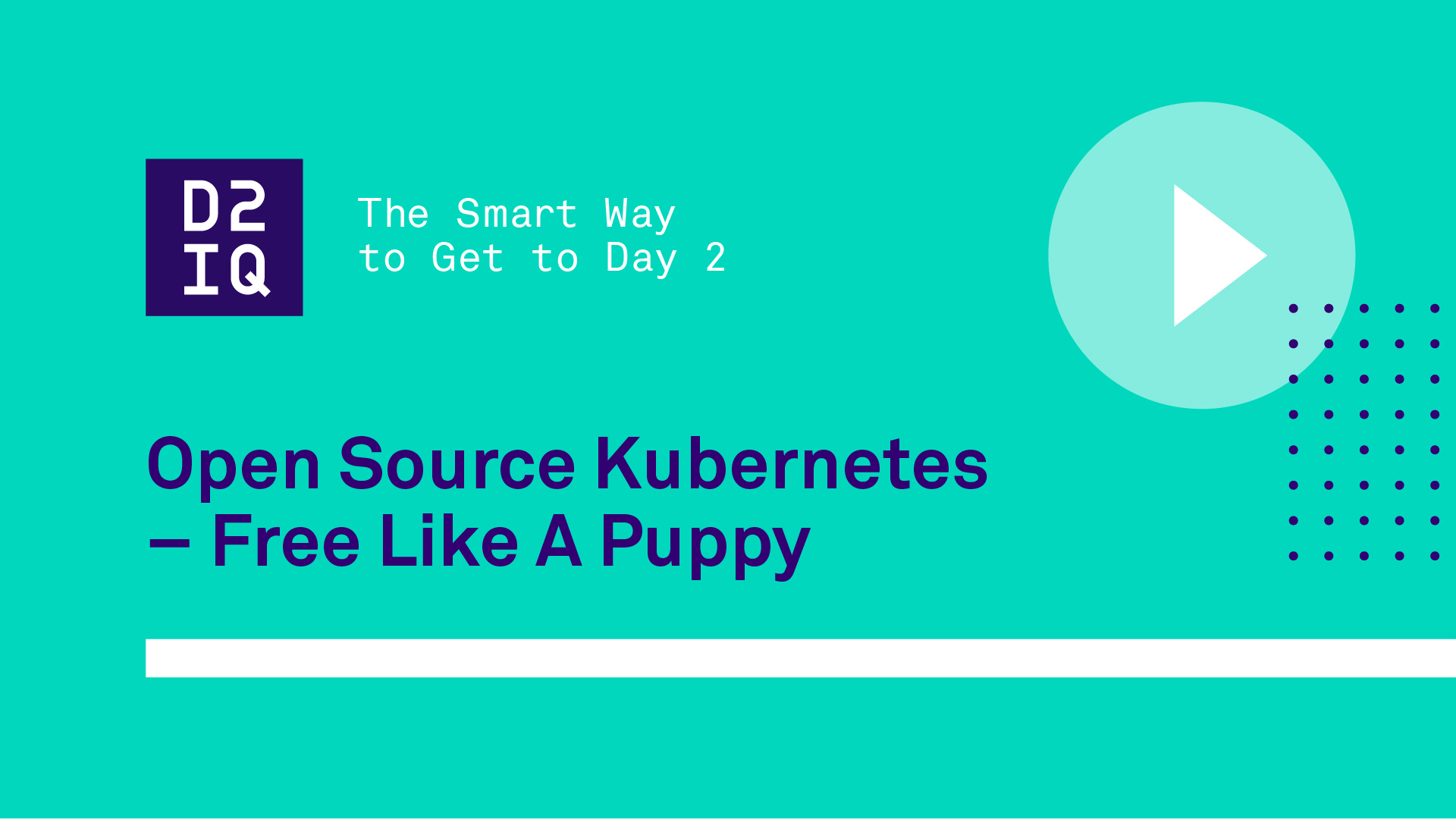 Open Source Kubernetes – Free Like A Puppy