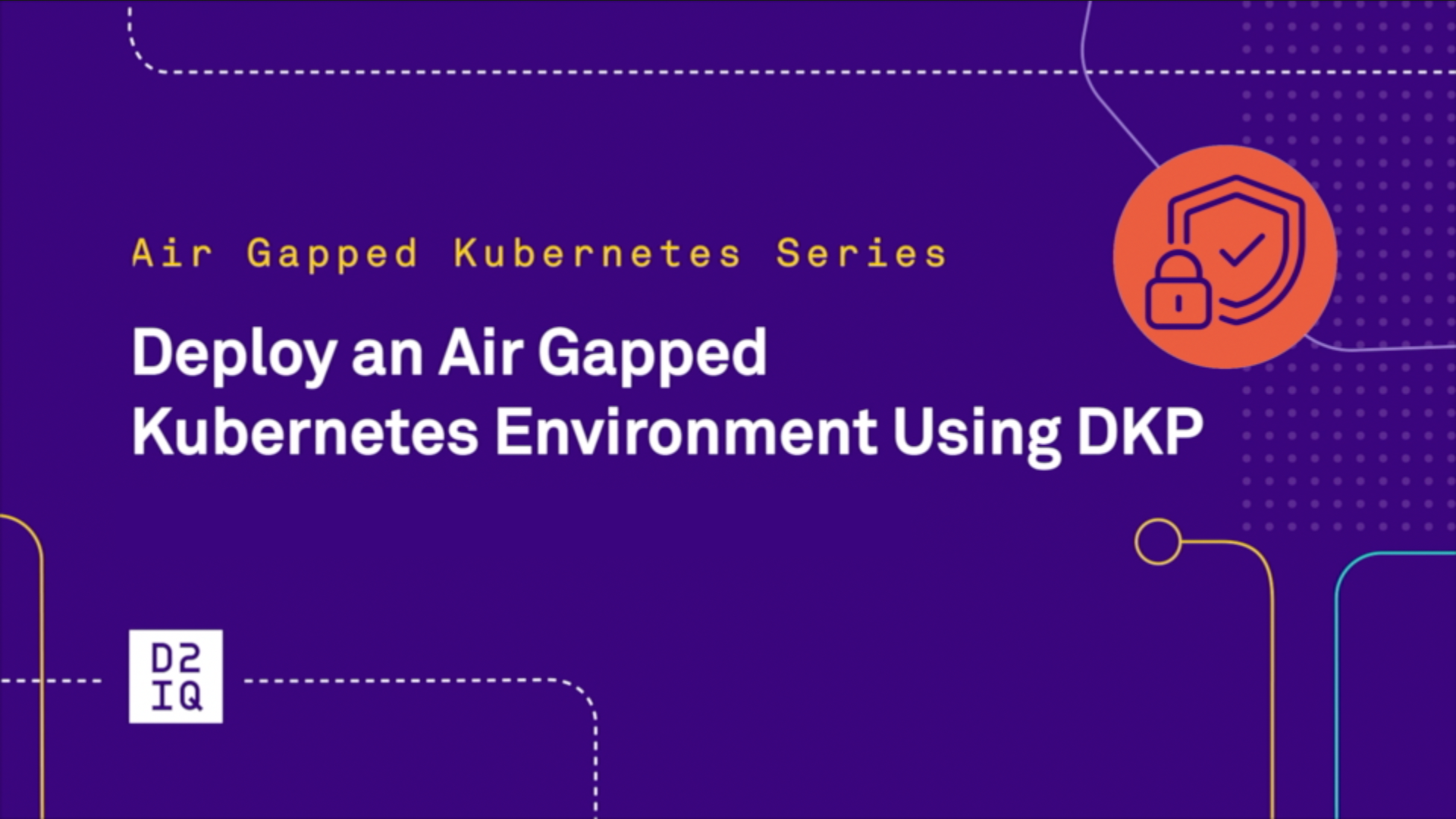 Air-Gapped Kubernetes: How to Deploy Using DKP