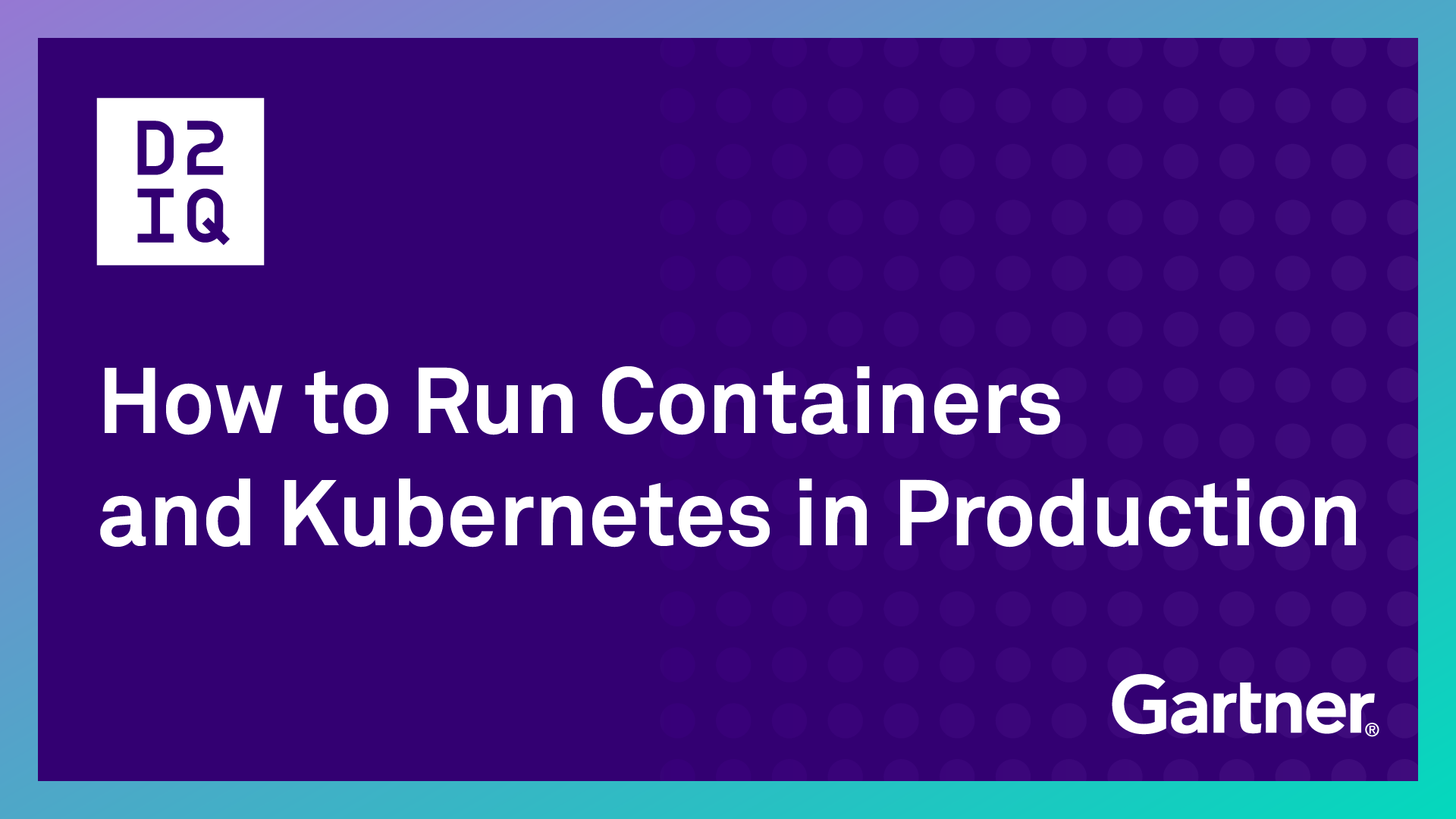 Gartner - How to Run Containers and Kubernetes in Production